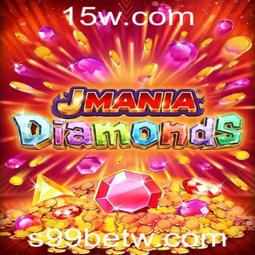 JManiaDiamonds: Explorando a Nova Sensação dos Jogos Online com s99bet
